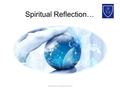 Spiritual Reflection… Learning to Live Life to the Full.