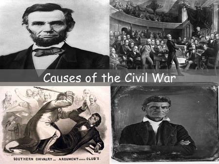 Causes of the Civil War. Expansion of Slavery Mexican-American War reignited the debate over slavery.