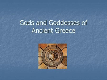 Gods and Goddesses of Ancient Greece