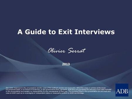 The views expressed in this presentation are the views of the author/s and do not necessarily reflect the views or policies of the Asian Development Bank,