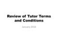 Review of Tutor Terms and Conditions January 2016.