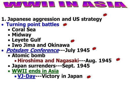 WWII IN ASIA 1. Japanese aggression and US strategy