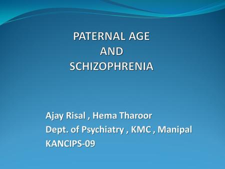 Introduction  Schizophrenia ↓ Neuro-developmental Disorder ↕ Pathogenesis in gestation and early childhood ↕ Further research is needed.