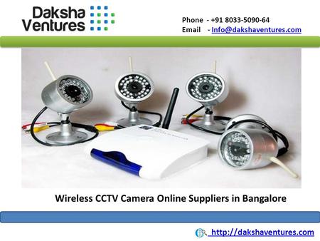 Phone - +91 8033-5090-64  - Wireless CCTV Camera Online Suppliers in Bangalore