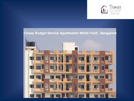 Cheap Budget Service Apartments White Field, Bangalore.