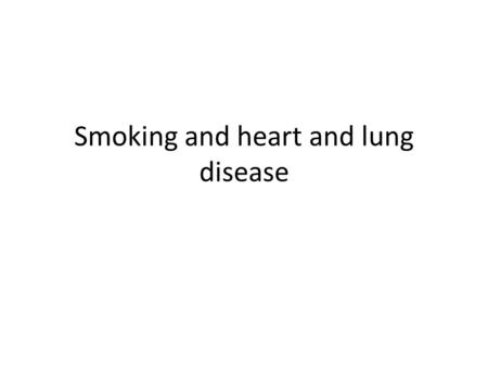 Smoking and heart and lung disease. Chronic Bronchitis Chronic diseases develop gradually over time but are long term or persistent The symptoms of chronic.