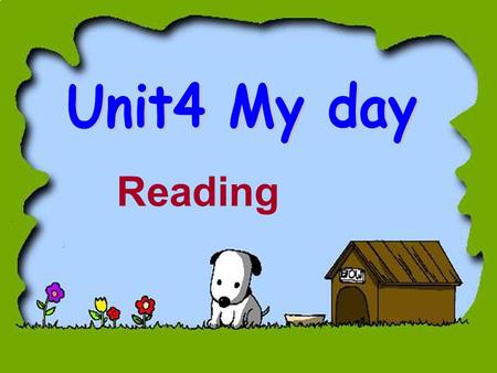 Reading. 6:30a.m.Get up1:30p.m.Have lessons 7:00a.m.Eat breakfast4:00p.m.Do after-school activities 7:30a.m.Go to school5:00p.m.Go home 8:00a.m.Do morning.