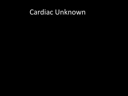 Cardiac Unknown. Case Presentation 68 year male with history of liver transplant 13 years back Presented with fatigue Underwent contrast enhanced CT (computed.