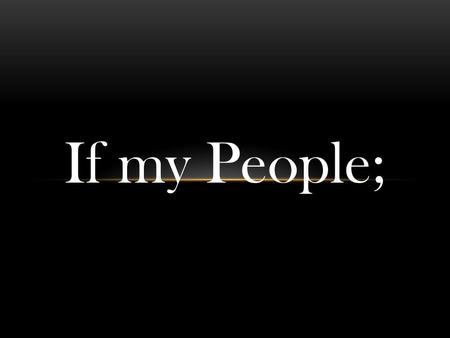 If my People;. Throughout the biblical narrative The Father has dealt with His creation predominantly through a cooperative relationship. Deuteronomy.