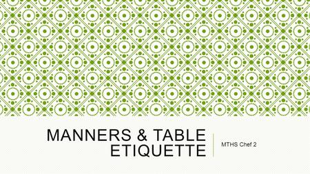 Manners & Table Etiquette