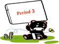 Period 3 用 for 和 since 填空 1.They have been learning Chinese _____ they came to China. 2. I haven’t seen her _____ a long time. 3. He has been living.