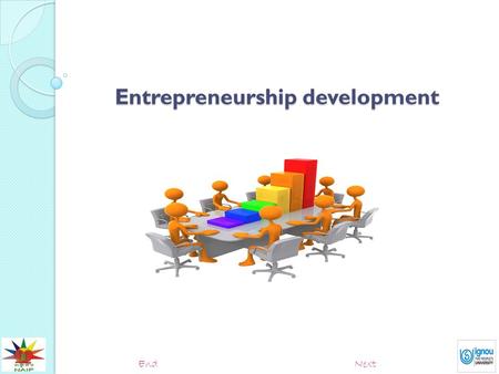 Entrepreneurship development NextEnd. Entrepreneur An entrepreneur is defined as “person in effective control of commercial undertaking; one who undertakes.