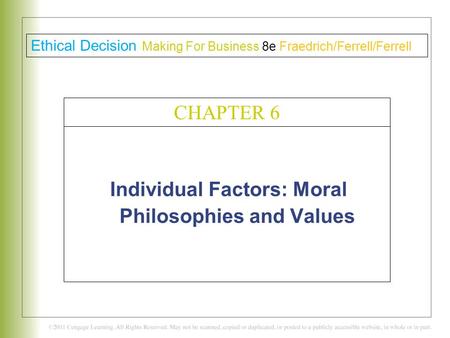 Individual Factors: Moral Philosophies and Values