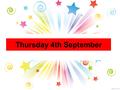 Thursday 4th September. All Year Groups Pupil Council The first Pupil Council Meeting will take place during Period 6 on Today in Mrs Summers Maths room.