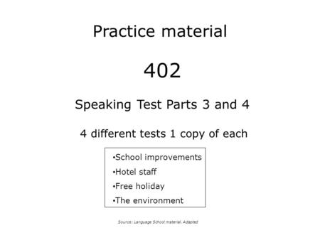 402 Speaking Test Parts 3 and 4