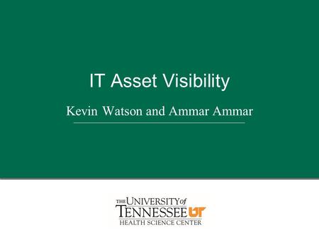 Kevin Watson and Ammar Ammar IT Asset Visibility.