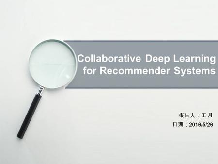 Collaborative Deep Learning for Recommender Systems