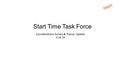 Start Time Task Force Considerations Survey & Transp. Update 3.14.16.