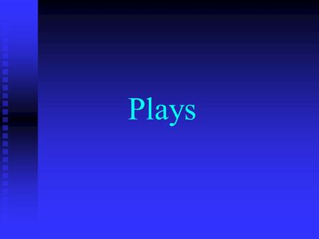 Plays. Elements of a Play Introduction Introduction Rising Action Rising Action Climax Climax Falling Action Falling Action Conclusion Conclusion.