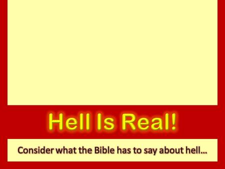 Learn to develop a genuine fear of God –Matthew 10:28 Destruction of the body often takes a few moments of time Destruction of the soul will CONTINUE.