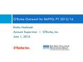 Emiko Hashisaki Account Supervisor | O'Rorke, Inc. June 1, 2016 O’Rorke Outreach for BAPPG: FY 2015/16.