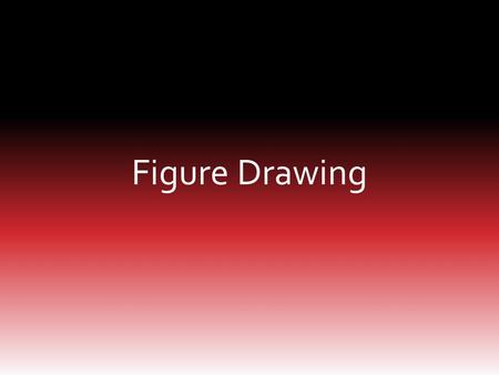 Figure Drawing. How many of you have tried to draw a realistic figure before? What challenges did you face or what problems did you run into?