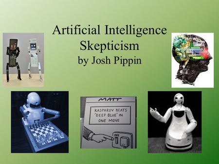 Artificial Intelligence Skepticism by Josh Pippin.