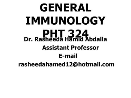 GENERAL IMMUNOLOGY PHT 324