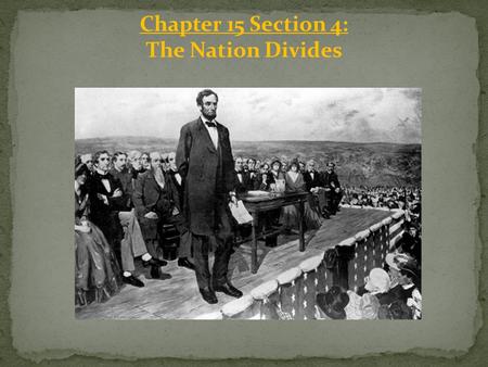 Chapter 15 Section 4: The Nation Divides. Raid on Harper’s Ferry In ____ John Brown tried to start an uprising. He wanted to attack the federal arsenal.