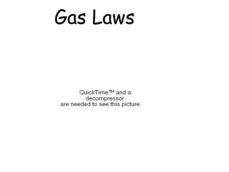 Gas Laws. Gases Kinetic Molecular Theory Gases contain particles-- these particles are in constant, random straight line motion. The particles collide.