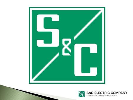 S&C Electric Company Princess House, Princess Way, Swansea. SA1 3LW 01792 455070