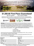 CHATTAHOOCHEE BAPTIST CHURCH BENEFIT BASS TOURNAMENT CHATTAHOOCHEE BAPTIST CHURCH BENEFIT BASS TOURNAMENT $1,500.00 First Place Guaranteed! Entry Fee: