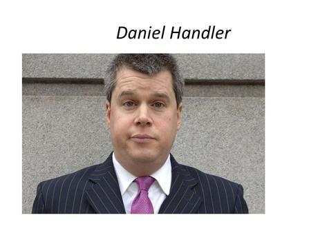 Daniel Handler. American author and screenwriter, known under the pseudonym Lemony Snicket, author of children's book series 33 disaster. Handler was.