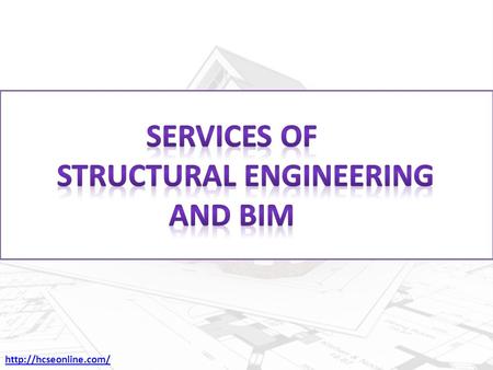 HCSE is the best structural engineering service providers in the USA. We are also providing the BIM services. We are working since.