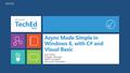 Async Made Simple in Windows 8, with C# and Visual Basic Alex Turner Program Manager VB/C# Compilers Microsoft Corporation DEV332.