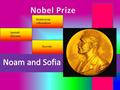 Nobel prize information Sources Leymah Gbowee Nobel Prize History The prize is named after Alfred Nobel. He paid for all the medals. The first prize.