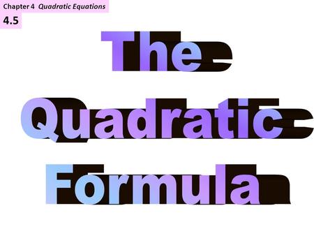 Chapter 4  Quadratic Equations