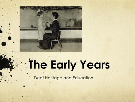 Deaf Heritage and Education