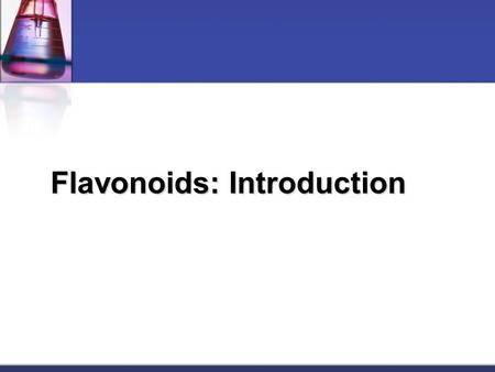 Flavonoids: Introduction