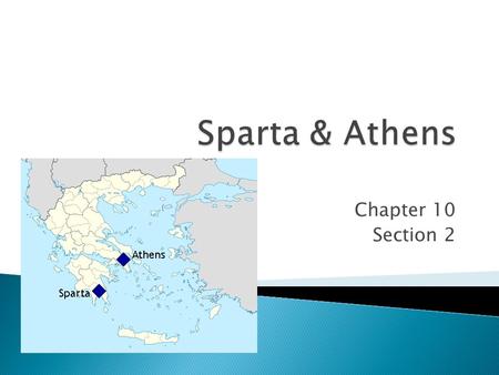 Chapter 10 Section 2.  What do we already know about Sparta?