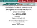 Khaldoon AlKhaldi, MD Disaster medicine / Pre-Hospital care & International EMS Fellow BIDMC Harvard Medical schoo l Evolution of research production of.