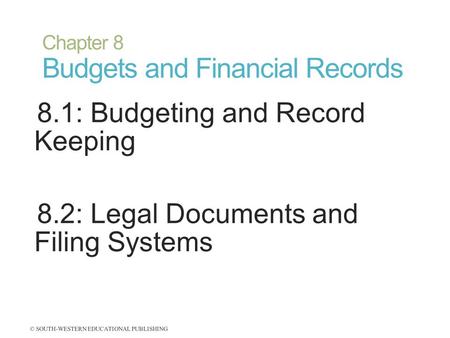 Chapter 8 Budgets and Financial Records