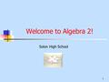 1 Welcome to Algebra 2! Solon High School 2 Mrs. Kendra Mugnano Education Miami University – BS in Mathematics Education Cleveland State University -