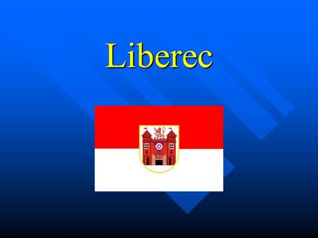 Liberec. History Liberec was first mentioned in a document from 1348, and from 1622 to 1634 was among the possessions of Albrecht von Wallenstein. Liberec.