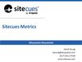 Sitecues Metrics David Young (617) 461-37429  Discussion Document.