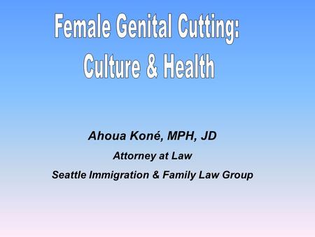 Ahoua Koné, MPH, JD Attorney at Law Seattle Immigration & Family Law Group.