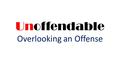 Unoffendable Overlooking an Offense. “A brother offended is harder to be won (back) than a fortified city, …” won (back) than a fortified city, …” Pr.