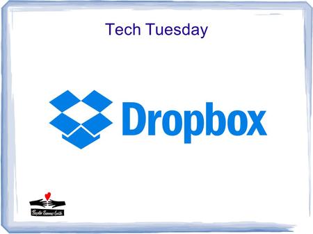 Tech Tuesday.  Dropbox is a big name in cloud storage, having become one of the most frequently used file sharing platforms in the world. With improvements.