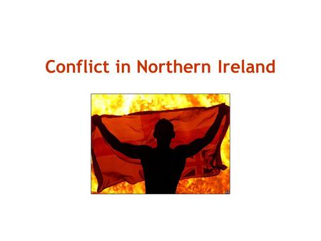 Conflict in Northern Ireland