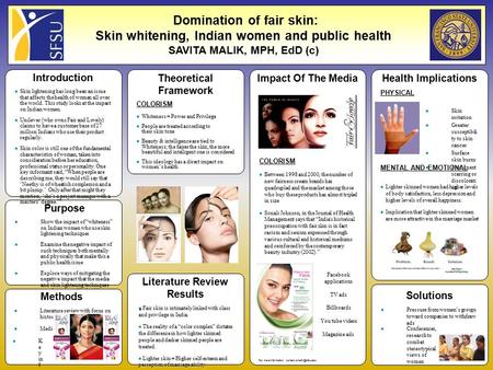 Domination of fair skin: Skin whitening, Indian women and public health SAVITA MALIK, MPH, EdD (c) Show the impact of “whiteness” on Indian women who use.